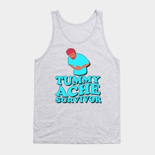 Tummy Ache Survivor Funny Meme Tank Top